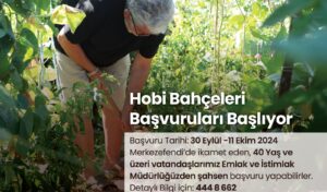 Merkezefendi’de hobi bahçesi başvuruları başlıyor