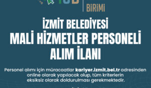 Mali Hizmetler Personeli alımı için başvuru süresi uzatıldı