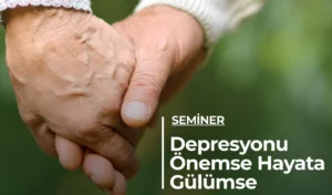 ‘Depresyonu Önemse Hayata Gülümse’
